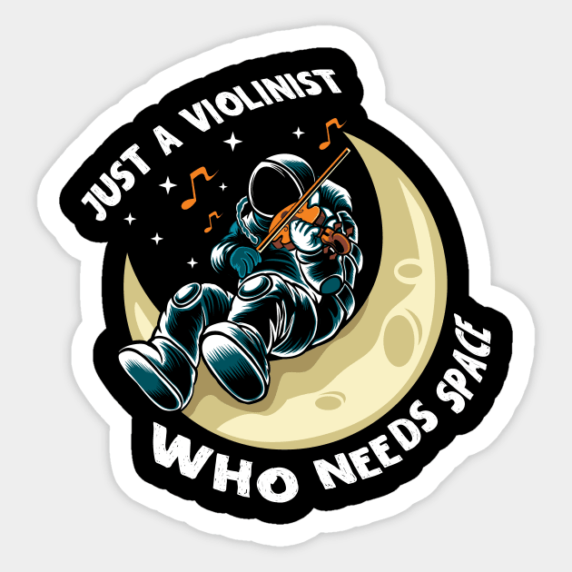 A Violinist Who Needs Space Sticker by The WYLD Tribe